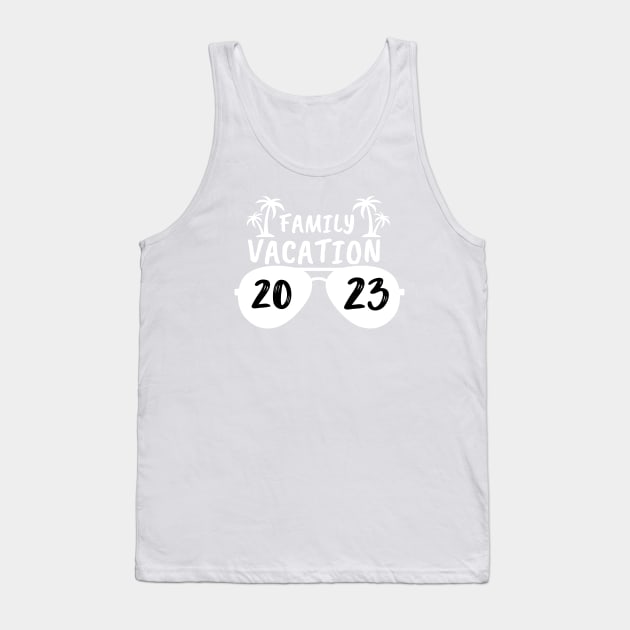 Family Vacation 2023 - travel Tank Top by JunThara